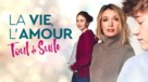 La vie, l&#039;amour, tout de suite - French poster (xs thumbnail)