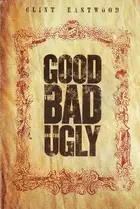 The Good, the Bad and the Ugly Cover