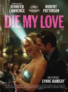 Die My Love Poster