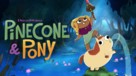 &quot;Pinecone &amp; Pony&quot; - Movie Cover (xs thumbnail)