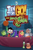 Teen Titans Go! See Space Jam - Movie Cover (xs thumbnail)