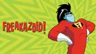 "Freakazoid!" Other