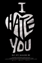 I hate you, but it&#039;s killing me - Movie Poster (xs thumbnail)