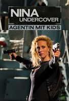 Nina Undercover - Agentin mit Kids - German Movie Cover (xs thumbnail)