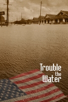 Trouble the Water - DVD movie cover (xs thumbnail)
