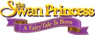 The Swan Princess: A Fairytale Is Born - Logo (xs thumbnail)