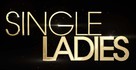 &quot;Single Ladies&quot; - Logo (xs thumbnail)