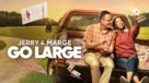 Jerry &amp; Marge Go Large - Movie Poster (xs thumbnail)
