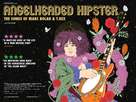 Angelheaded Hipster: The Songs of Marc Bolan &amp; T. Rex - British Movie Poster (xs thumbnail)