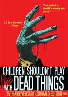 Children Shouldn&#039;t Play with Dead Things - DVD movie cover (xs thumbnail)