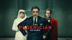 The Phoenician Scheme Poster