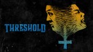 Threshold - Movie Cover (xs thumbnail)