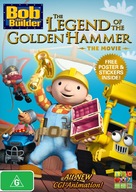 Bob the Builder: The Legend of the Golden Hammer - Australian DVD movie cover (xs thumbnail)