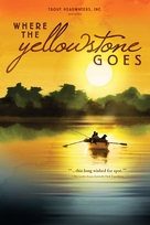 Where the Yellowstone Goes - Movie Poster (xs thumbnail)