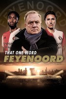 &quot;Dat Ene Woord: Feyenoord&quot; - International Video on demand movie cover (xs thumbnail)