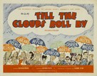 Till the Clouds Roll By - Movie Poster (xs thumbnail)