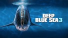 Deep Blue Sea 3 - Movie Cover (xs thumbnail)