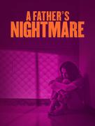 A Father&#039;s Nightmare - Video on demand movie cover (xs thumbnail)