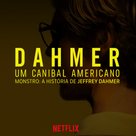 Monster: The Jeffrey Dahmer Story - Brazilian Movie Poster (xs thumbnail)