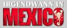 Once Upon A Time In Mexico - German Logo (xs thumbnail)