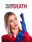 How to Live Your Best Death - Movie Poster (xs thumbnail)