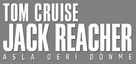 Jack Reacher: Never Go Back - Turkish Logo (xs thumbnail)