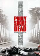 Pauly Shore Is Dead - poster (xs thumbnail)