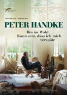 Peter Handk: Bin im Wald. Kann sein, dass ich mich versp&auml;te... - Austrian Movie Poster (xs thumbnail)