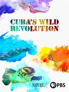 &quot;Nature&quot; Cuba&#039;s Wild Revolution - Movie Poster (xs thumbnail)