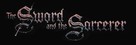 The Sword and the Sorcerer - Logo (xs thumbnail)