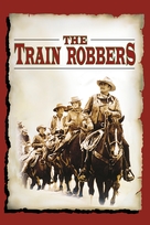 The Train Robbers - Movie Cover (xs thumbnail)
