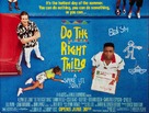 Do The Right Thing - Advance movie poster (xs thumbnail)