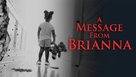 A Message from Brianna - Movie Poster (xs thumbnail)