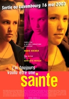 J&#039;ai toujours voulu &ecirc;tre une sainte - Luxembourg Movie Poster (xs thumbnail)