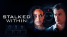 Stalked Within - Movie Poster (xs thumbnail)