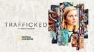 &quot;Trafficked with Mariana Van Zeller&quot; - Movie Cover (xs thumbnail)