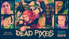 &quot;Dead Pixels&quot; - Movie Poster (xs thumbnail)