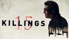 15 Killings - Movie Cover (xs thumbnail)