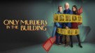 &quot;Only Murders in the Building&quot; - Movie Poster (xs thumbnail)