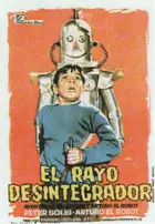El rayo desintegrador Poster