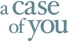 A Case of You - Logo (xs thumbnail)