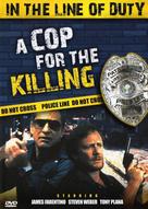 In the Line of Duty: A Cop for the Killing - Movie Cover (xs thumbnail)