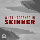 What Happened in Skinner - Video on demand movie cover (xs thumbnail)