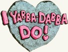 I Yabba-Dabba Do! - Logo (xs thumbnail)