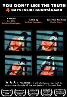 You Don&#039;t Like the Truth: 4 Days Inside Guantanamo - DVD movie cover (xs thumbnail)