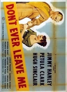 Don&#039;t Ever Leave Me - Movie Poster (xs thumbnail)