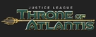Justice League: Throne of Atlantis - Logo (xs thumbnail)