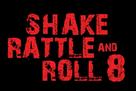 Shake, Rattle &amp; Roll 8 - Philippine Logo (xs thumbnail)