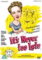 It&#039;s Never Too Late - British DVD movie cover (xs thumbnail)