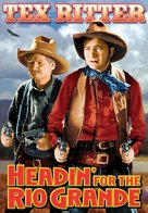 Headin&#039; for the Rio Grande - DVD movie cover (xs thumbnail)